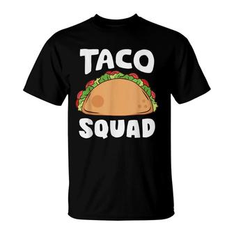 Taco Squad Taco Lover Cinco De Mayo T-Shirt - Seseable