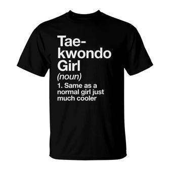 Taekwondo Girl Definition & Sassy Sports Tee T-shirt - Thegiftio UK