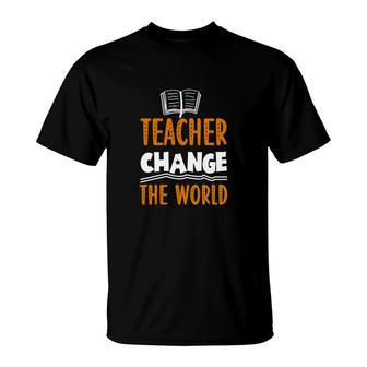 Teacher Change The World Orange And White T-Shirt - Seseable