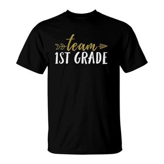 Team 1St Grade Teacher Student Arrow First Day T-Shirt - Seseable