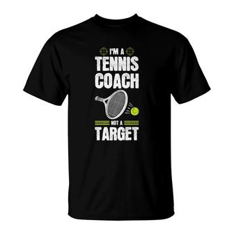 Tennis Player Costume Sports Teacher No Target Tennis Coach T-Shirt | Seseable CA