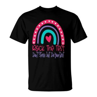 Test Day Rock The Do Your Best Dont Stress Teacher Testing T-Shirt - Seseable