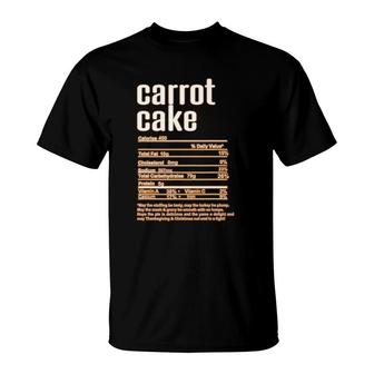 Thanksgiving Christmas Carrot Cake Nutritional Facts T-Shirt | Seseable CA