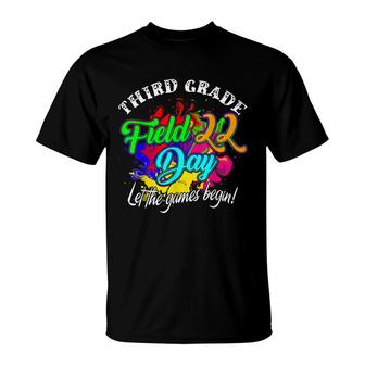 Third Grade Field Day 2022 Let The Games Begin Kids Teachers T-Shirt - Seseable