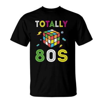 Totally 80S Rubik Graphic Gift Funny 80S 90S Styles T-Shirt - Seseable