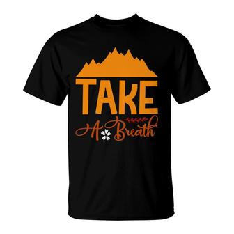 Travel Lover Takes A Breath In The Fresh Air At The Place Of Exploration T-Shirt - Seseable
