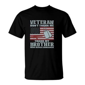 Veteran 2022 Dont Thank Me Thank My Brother T-Shirt - Seseable