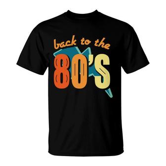 Vintage Back To The 80S 90S Styles I Love The 80S T-Shirt - Seseable