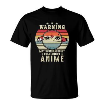 Warning May Spontaneously Talk About Anime Retro T-Shirt - Seseable