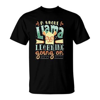 A Whole Llama Learning Going On Cute Teacher T-shirt - Thegiftio UK