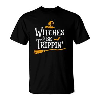 Witches Be Trippin Halloween Salem Witch Saying Funny T-Shirt | Mazezy