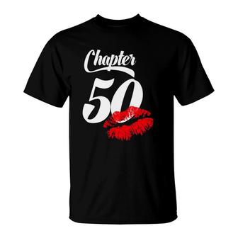 Womens 50Th Birthday Lips Chapter 50 Years Old 1972 Gift T-Shirt - Seseable