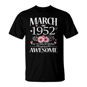 Womens 70 Year Old Made In March 1952 Floral 70Th Birthday Women T-Shirt - Seseable