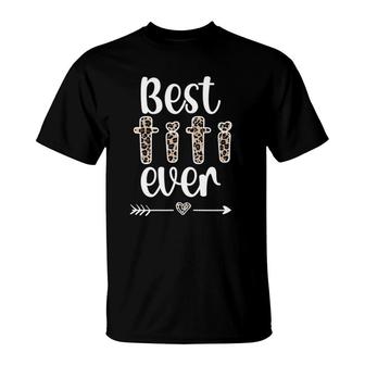 Womens Best Titi Ever Titi Auntie Appreciation Titi Aunt T-Shirt | Mazezy