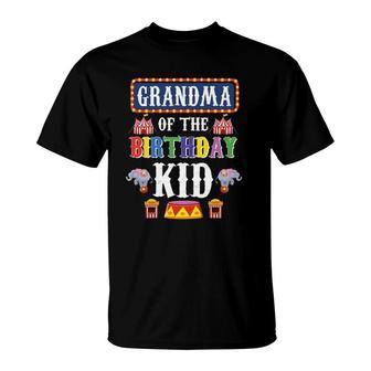 Womens Circus Birthday Grandma Of The Birthday Kid Carnival Party T-Shirt | Mazezy