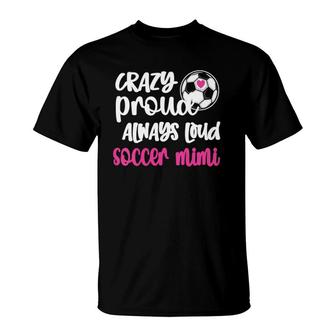 Womens Crazy Proud Loud Soccer Mimi Soccer Player Grandma Mimi V-Neck T-Shirt | Mazezy
