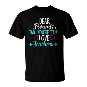Womens Funny Dear Parents Tag Youre It Love Teachers Summer Break V-Neck T-Shirt - Seseable