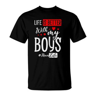 Womens Life Is Better With My Boys Best Mother Ever Motherhood T-Shirt - Seseable