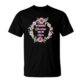 Womens My Greatest Blessings Call Me Mom - Gift For Mom T-Shirt | Seseable CA