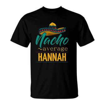 Womens Nacho Average Hannah Gift Funny Cinco De Mayo Sombrero T-Shirt - Seseable
