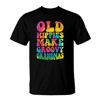 Womens Old Hippies Make Groovy Grandmas Grandmother Best Granny T-Shirt | Mazezy