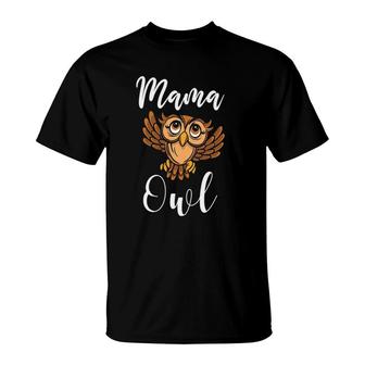 Womens Owl Mom Joke Mama Owl Phrase Mama Owl T-Shirt | Mazezy