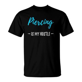 Womens Piercing Hustle Body Piercer Gift Idea V-Neck T-Shirt | Mazezy