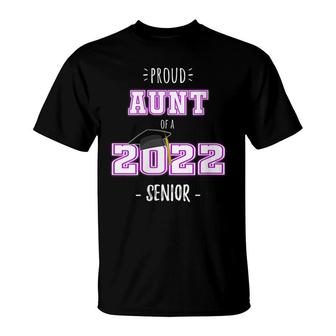 Womens Proud Aunt Of A 2022 Senior | Senior 2022 Aunt T-Shirt - Seseable