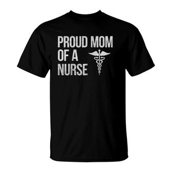 Womens Proud Mom Of A Nurse - Nursing Rn Lpn Mama Tee T-Shirt - Seseable