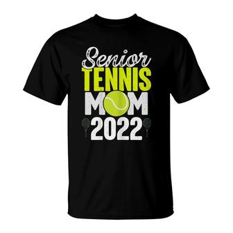 Womens Senior Tennis Mom 2022 Tennis Team Proud Mom T-Shirt - Seseable