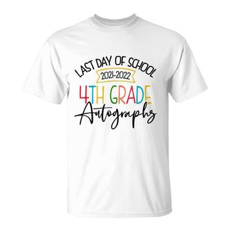 2022 Last Day Of School Autographs 4Th Grade Graduation T-Shirt - Seseable