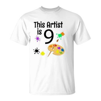 9 Years Old Art Painting Birthday Party 9Th Birthday T-Shirt | Mazezy