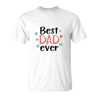 Best Dad Ever Stars Pink Daddy Colors Gift Fathers Day T-Shirt - Seseable