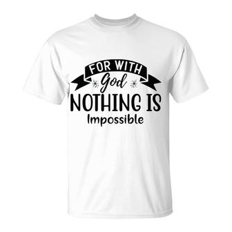 Bible Verse Black Graphic For With God Nothing Is Impossible Christian T-Shirt - Seseable