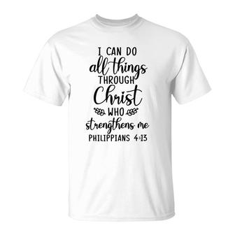 Bible Verse I Can Do All Things Through Christ Who Strengthens Me Christian T-Shirt - Seseable