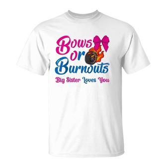 Bows Or Burnouts Sister Loves You Gender Reveal Party Idea Raglan Baseball Tee T-Shirt - Seseable