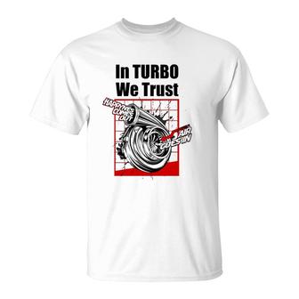 Car Guy In Turbo We Trust Boosted T-shirt - Thegiftio UK