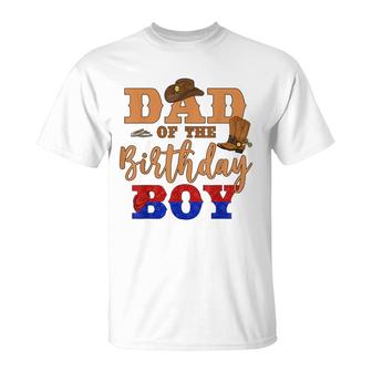 Dad Of The Birthday Boy Western Cowboy Theme Family B-Day T-Shirt - Seseable