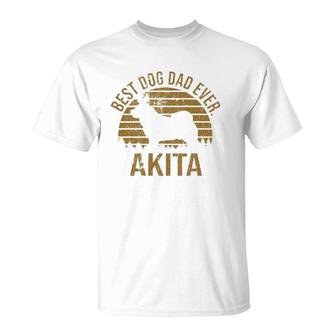 Dogs 365 Best Dog Dad Ever Akita Dog Owner Gift For Men T-Shirt - Seseable