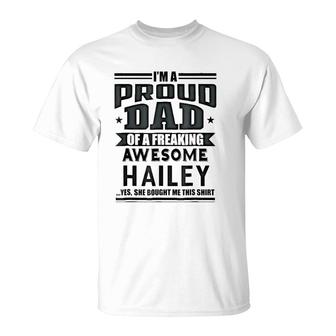 Family Fathers Day Gift Dad Daughter Hailey Name Men T-Shirt - Seseable