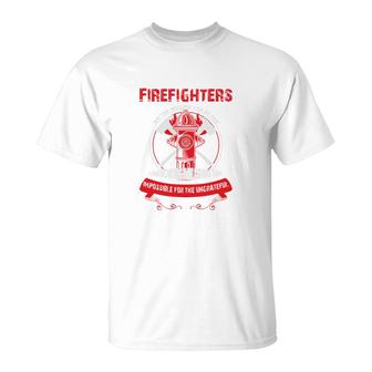 Firefighter Unknowing Are Doing The Impossible T-Shirt - Seseable