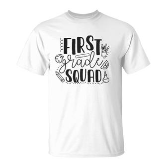 First Grade Squad 1St Grade Teacher T-Shirt - Seseable