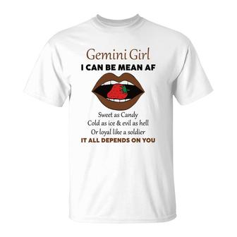 Gemini Girl I Can Be Mean Af Funny Quote Birthday T-Shirt - Seseable
