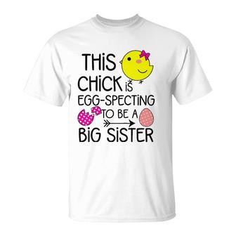 Girls Easter Eggspecting To Be A Big Sister Announcement T-shirt - Thegiftio UK