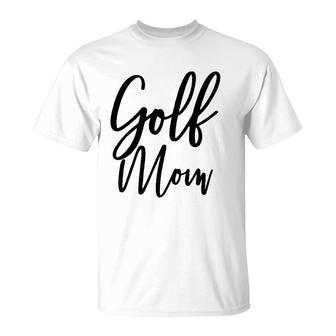 Golf Mom Golf Mom T-Shirt | Mazezy AU