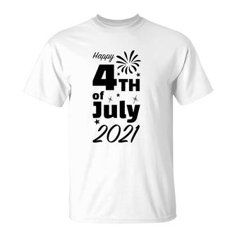Happy 4Th Of July 2021 Fourth 4Th Of July American Flag Patriotic T-Shirt - Seseable