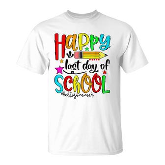 Happy Last Day Of School Hello Summer Teacher Student T-Shirt - Seseable