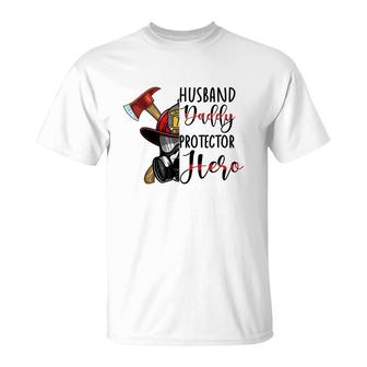 Husband Daddy Protector Here Firefighter T-Shirt - Seseable