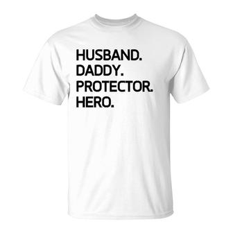 Husband Daddy Protector Hero Special Gift Daddy T-Shirt - Seseable