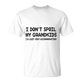 I Dont Spoil My Grandkids Special 2022 Gift T-Shirt - Seseable